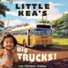 Cover of Little Kea's Big Trucks, a children's book for toddlers about trucks, excavators, and buses, featuring colors in both English and ʻŌlelo Hawaiʻi.